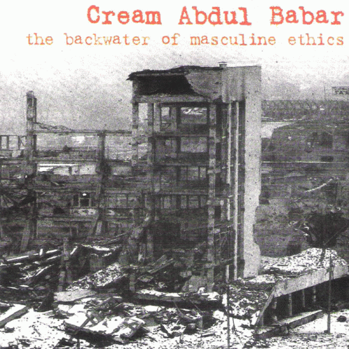 Cream Abdul Babar : The Backwater of Masculine Ethics